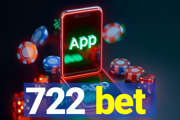 722 bet